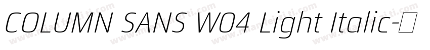 COLUMN SANS W04 Light Italic字体转换